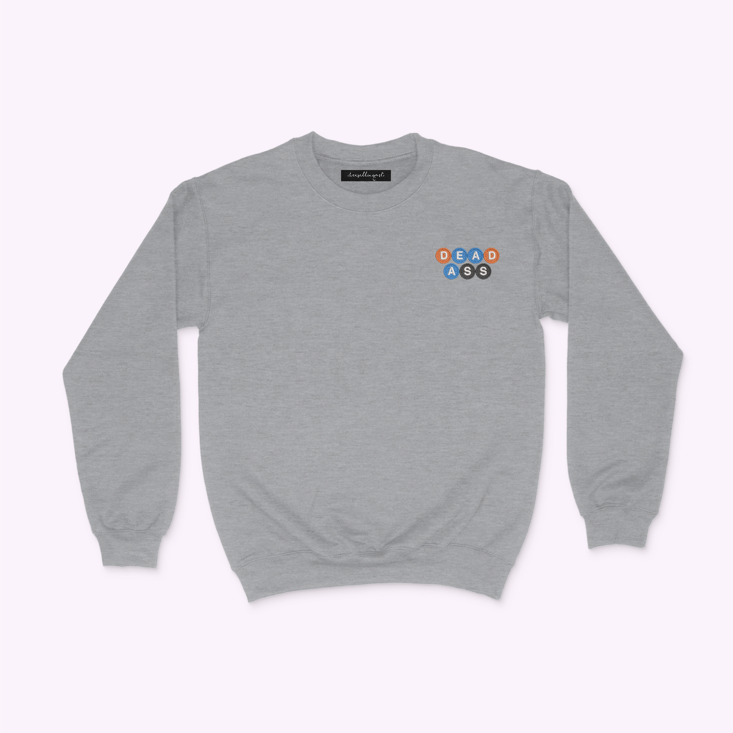 DEADASS Embroidered Sweatshirt