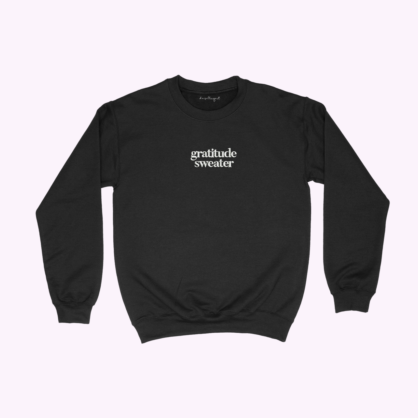 "Gratitude Sweater" Embroidered Sweatshirt